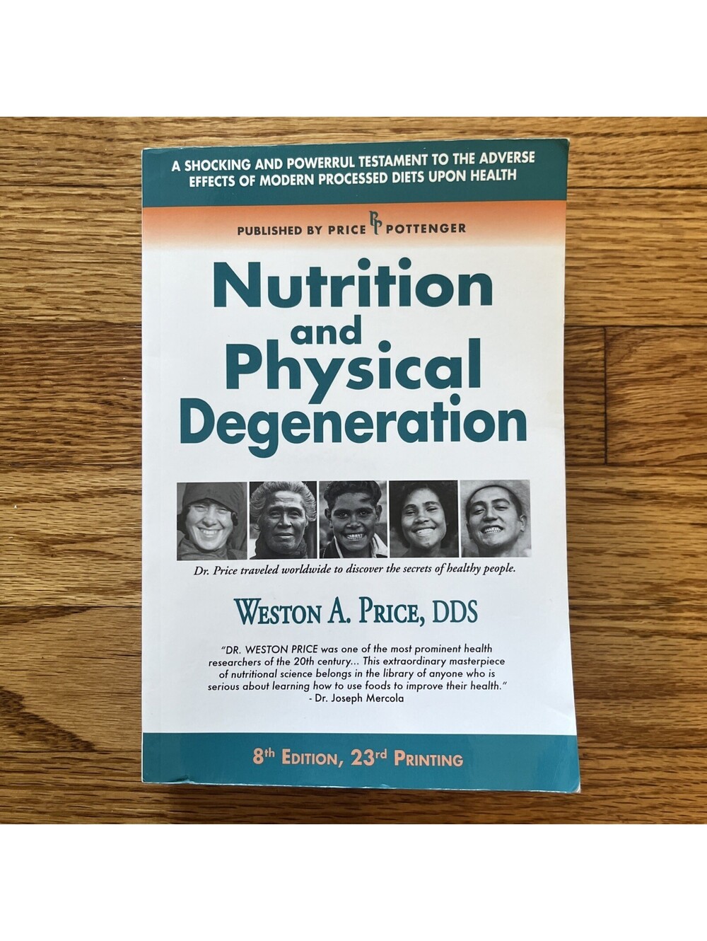 Nutrition and Physical Degeneration - Paperback, by Weston A. Price; - Very Good